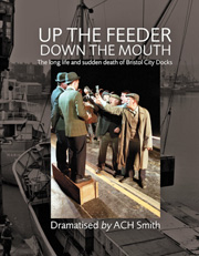 Cover image for Up the Feeder, Down the Mouth by A. C. H. Smith